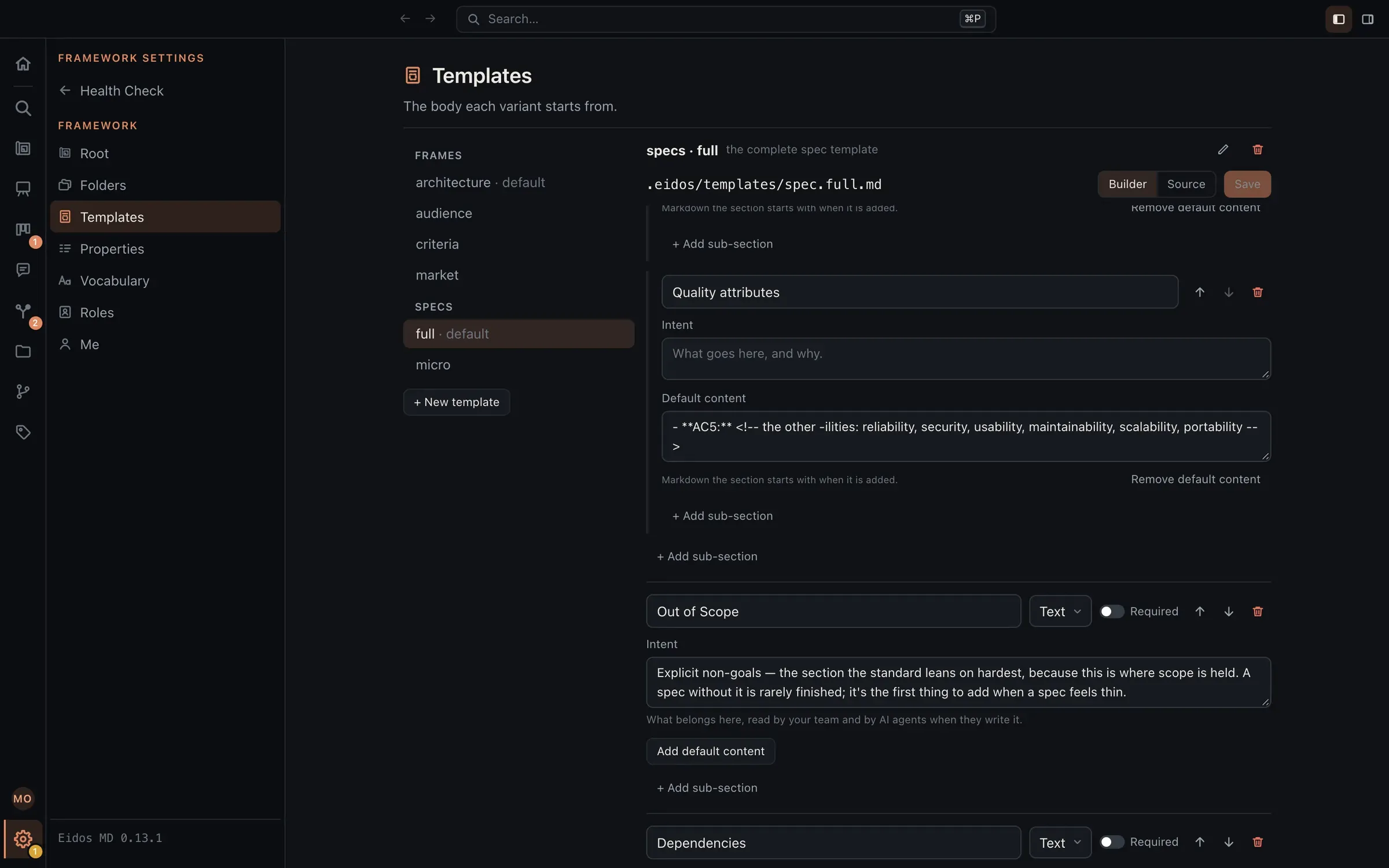 As Configurações do Framework no Eidos, na página Templates: as seções do template (o modelo) de spec como formulários, Out of Scope entre elas, cada uma com a sua intenção e um interruptor Obrigatória.